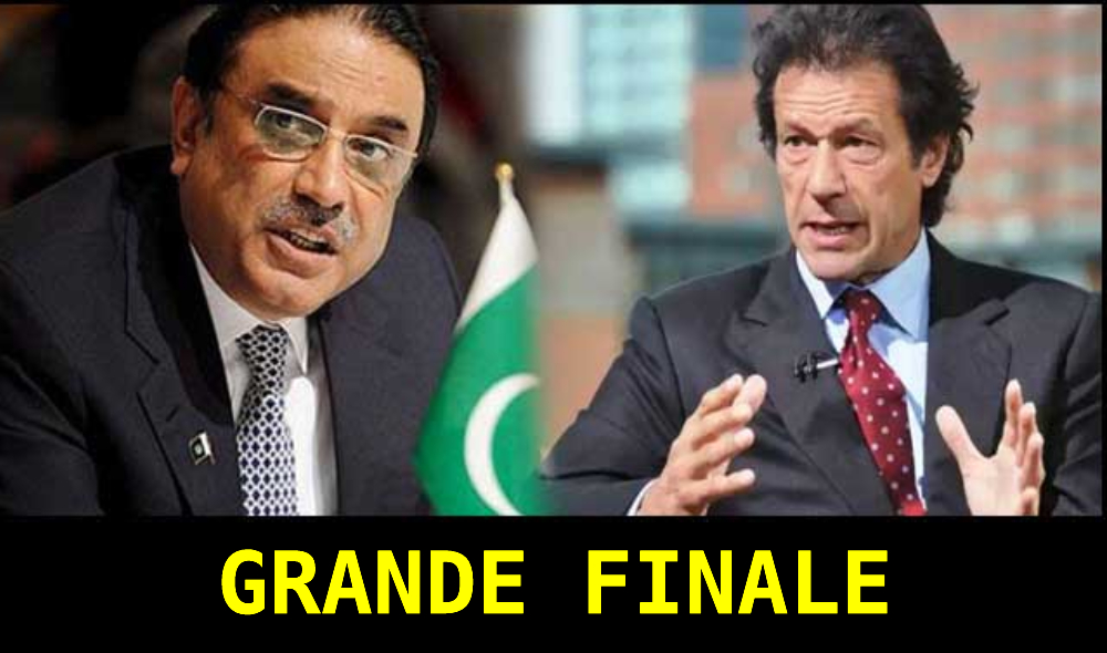 GRANDE FINALE – ZARDARI VS PM IMRAN KHAN   